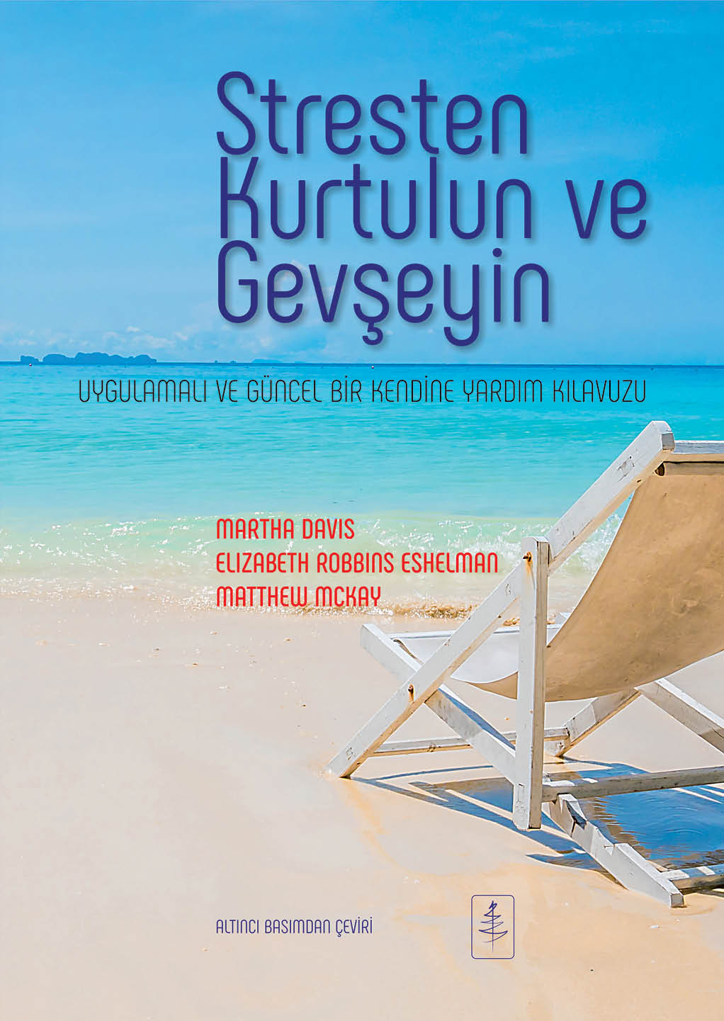 STRESTEN KURTULUN VE GEVŞEYİN