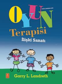 OYUN TERAPİSİ - İlişki Sanatı / Play Therapy